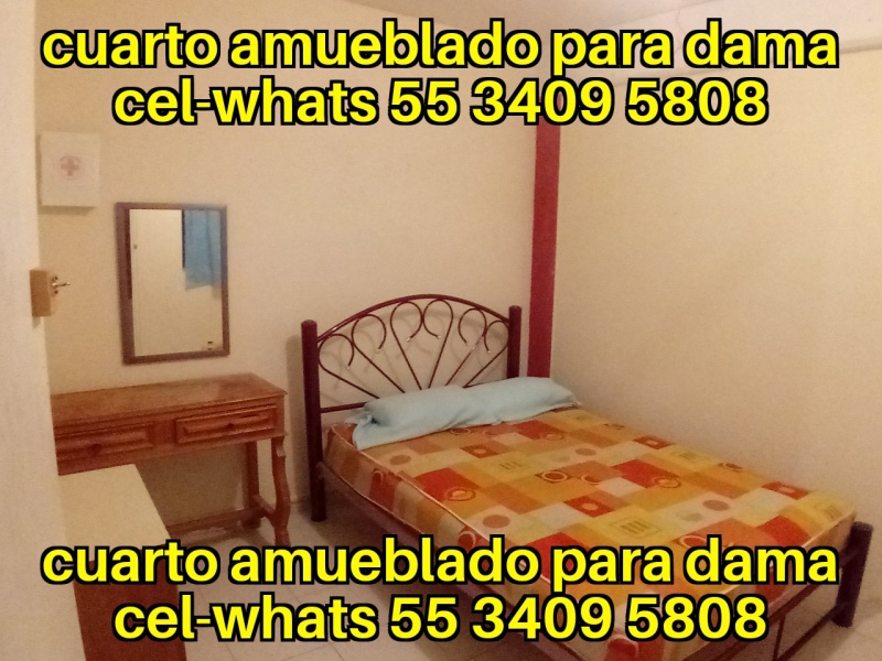 Cuarto para dama; cuarto dama; habitacion dama; departamento dama; recamara para dama; cuarto para mujer; habitacion para mujer; recamara para mujer; departamento para mujer; IPN; UPIICSA;  IPN Zacatenco; IPN Ticoman; ITGAM; Odontologia UNAM Aragon; Odontologia Iztacala Aragon; Iztacala FES Aragon; TESE; UNEVE; UPN 153; UPN 096; FES Aragon; Odontologia FES Aragon;  